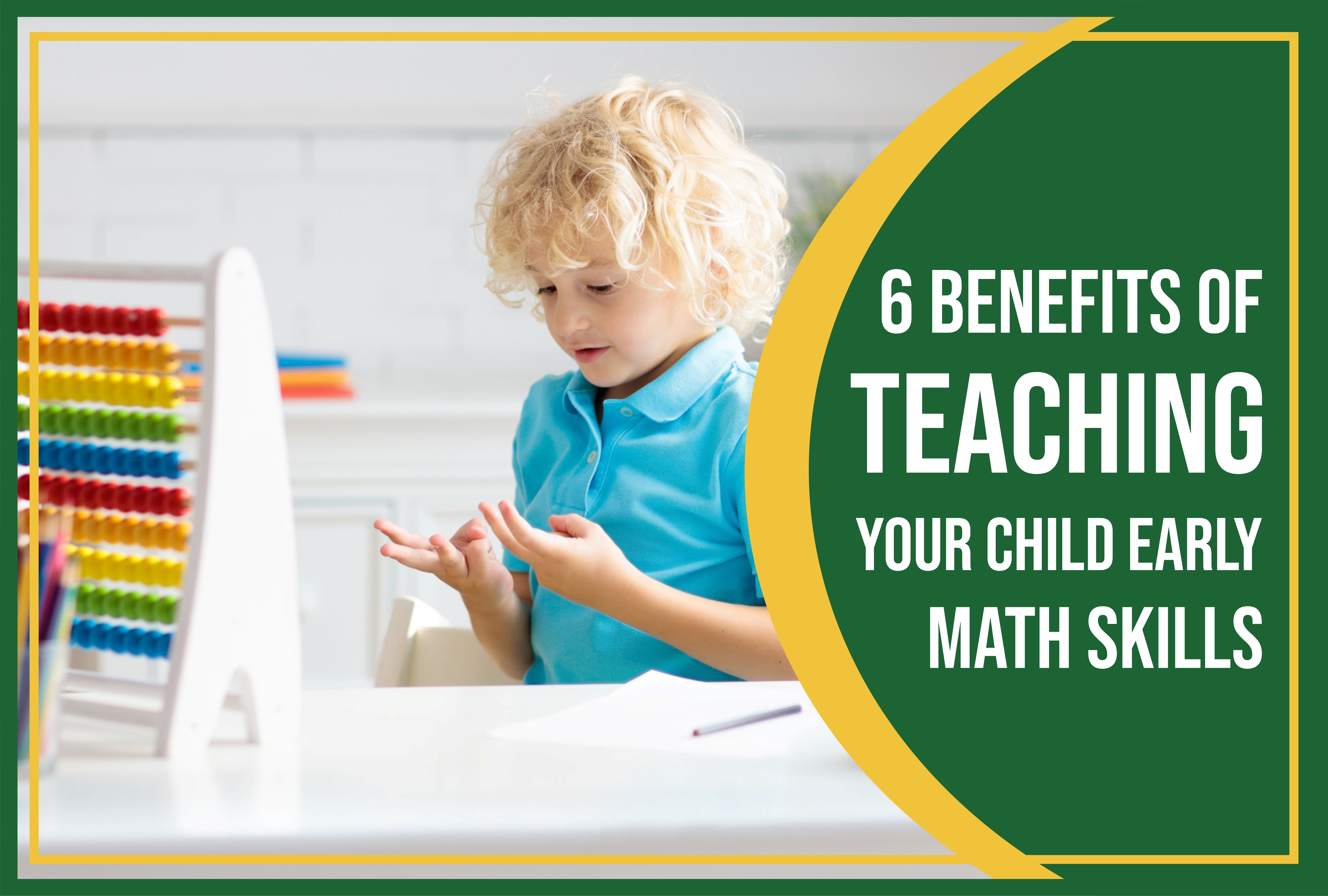 The early years are critical for developing math skills. Numerous